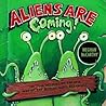 Aliens Are Coming...