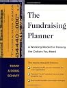 The Fundraising Planner: A Working Model for Raising the Dollars You Need The Fundraising Planner: A Working Model for Raising the Dollars You Need
