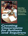 Creating Classrooms for Authors and Inquirers