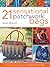 21 Sensational Patchwork Bags: From the Best-selling Author of 21 Terrific Patchwork Bags