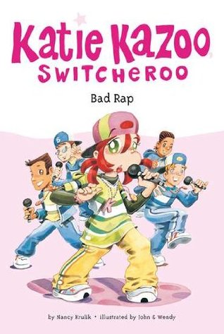 Bad Rap (Katie Kazoo, Switcheroo, #16)