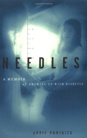 Needles: A Memoir Of Growing Up With Diabetes (Paperback)