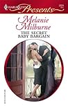 The Secret Baby Bargain by Melanie Milburne