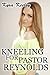 Kneeling for Pastor Reynolds