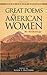 Great Poems by American Women by Susan L. Rattiner