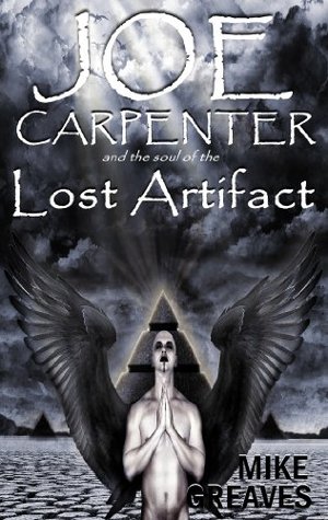 Joe Carpenter and the Soul Of The Lost Artefact: A Mystery Adventure Novel