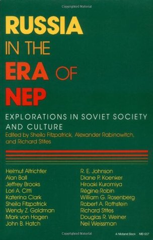 Russia in the Era of NEP: Explorations in Soviet Society and Culture (Paperback)