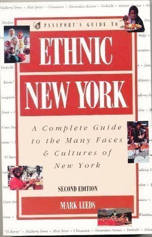 Ethnic New York: A Complete Guide to the Many Faces & Cultures of New York, 2nd Edition (Paperback)