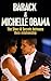 Barack & Michelle Obama: The Story & Secrets Between The President & The First Lady (Obama's America, President Barack Obama, Obamacare, Michelle Obama, First Lady Book 1)