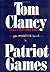 Patriot Games (Jack Ryan Un...