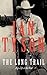The Long Trail by Ian Tyson