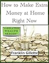 How to Make Extra Money at Home Right Now