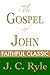 The Gospel of John by J.C. Ryle