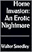 Home Invasion: an Erotic Nightmare