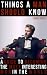 Things a Man Should Know (A Guide to Becoming The Most Interesting Man in The World) (Alpha Male Series)