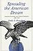 Spreading the American Dream by Emily Rosenberg