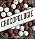 Chocopologie: Confections & Baked Treats from the Acclaimed Chocolatier