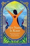 Her Name Is Kaur:...