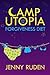 Camp Utopia and the Forgive...