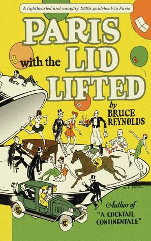 Paris with the Lid Lifted (Applewood Books)
