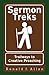 Sermon Treks: Trailways to Creative Preaching