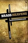 Brass Heavens: Re...
