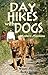 Day Hikes with Dogs: Western Montana (The Pruett Series)