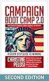 Campaign Boot Camp 2.0: Basic Training for Candidates, Staffers, Volunteers, and Nonprofits