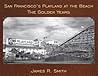 San Francisco's Playland at the Beach by James R. Smith