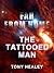 The Tattooed Man (Far From Home)