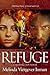 Refuge (A Biblical Story of Good and Evil) by Melinda Viergever Inman