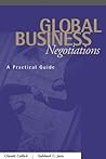 Global Business Negotiations: A Practical Guide