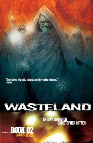 Wasteland Book 2: Shades of God (Wasteland, #2)