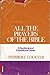 All the Prayers of the Bible: A Devotional and Expositional Classic