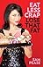 Eat Less Crap Lose That Fat