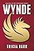 Wynde (Fireheart, #1)
