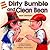 Dirty Bumble and Clean Bean