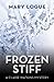Frozen Stiff