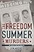The Freedom Summer Murders