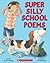 Super Silly School Poems