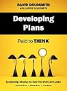 Developing Plans: Paid to Think