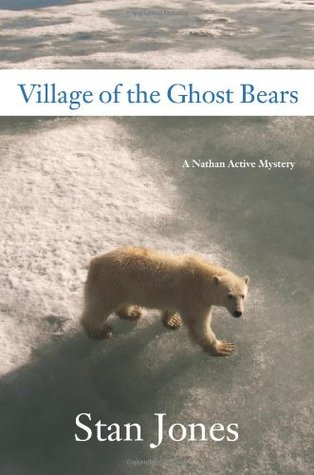 Village of the Ghost Bears (Nathan Active Mystery, #4)