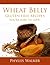 Wheat Belly Low Carb Gluten Free Recipes: Delicious Recipes That Help You look and Feel Your Best!