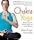 Chakra Yoga: Balancing Ener...