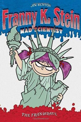 The Frandidate (Franny K. Stein, Mad Scientist, #7)