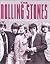 The Rolling Stones (Unseen Archives)