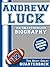 Andrew Luck: An Unauthorized Biography (Football Biographies Book 2)