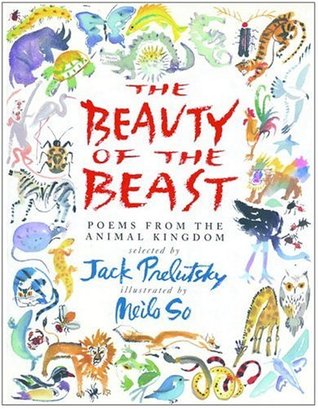 The Beauty of the Beast: Poems from the Animal Kingdom (Hardcover)