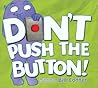 Don't Push the Bu...