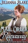 Mail Order Runaway (Montana Mail Order Brides, #3)